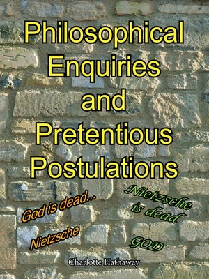cover image of Philosophical Enquiries and Pretentious Postulations